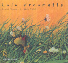 Lulu Vroumette - Picouly Daniel ; Pillot Frédéric
