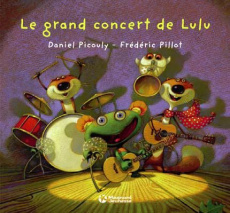 Lulu : Le grand concert de Lulu - Picouly Daniel ; Pillot Frédéric