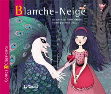 Blanche-Neige - Grimm Jakob et Wilhelm ; Cresci Anne