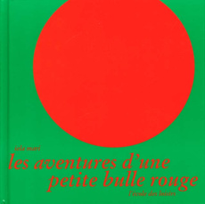 Les aventures d'une petite bulle rouge - Mari Iela