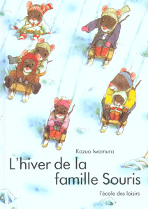 L'Hiver de la famille Souris - Iwamura Kazuo