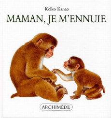 Maman, je m'ennuie - Kanao Keiko