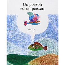 Un Poisson est un poisson - Lionni Leo