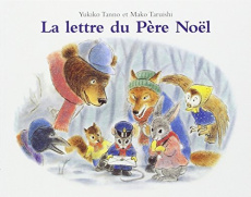 La lettre du Père Noël - Tanno Yukiko ; Taruishi Mako ; Coulom Nicole