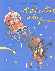 Le Père Noël et les fourmis - Corentin Philippe