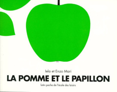 LA POMME ET LE PAPILLON - Mari Iela ; Mari Enzo