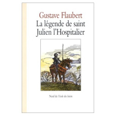 La légende de saint Julien l'Hospitalier - Flaubert Gustave