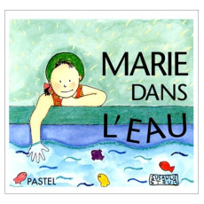 Marie dans l'eau - Strub Suzanne