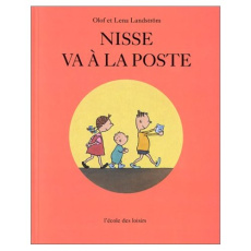 Nisse va à la poste - Landström Olof ; Landström Lena ; Gouvenain Marc d