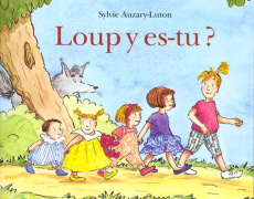 Loup y es-tu ? - Auzary-Luton Sylvie