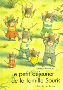 Le Petit déjeuner de la famille Souris - Iwamura Kazuo