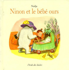 Ninon et le bébé ours - NADJA
