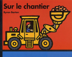 Sur le chantier - Barton Byron