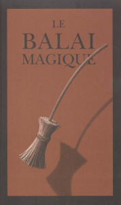 Le balai magique - Van Allsburg Chris