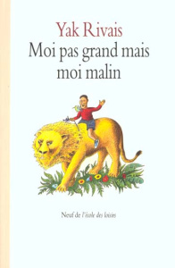 Moi pas grand mais moi malin ! - Rivais Yak