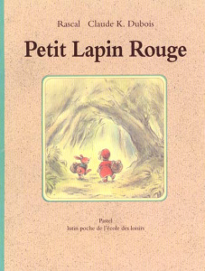 Petit Lapin Rouge - Dubois Claude K.