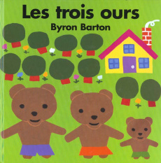 Les trois ours - Barton Byron