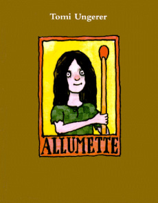 Allumette - Ungerer Tomi