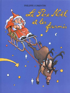 Le Père Noël et les fourmis - Corentin Philippe