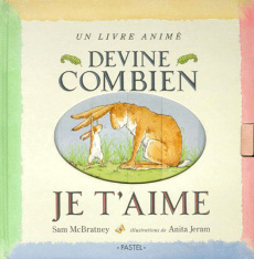 Devine combien je t'aime - McBratney Sam ; Jeram Anita