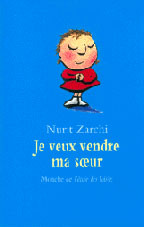 Je veux vendre ma soeur - Zarchi Nurit