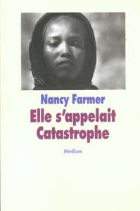 Elle s'appelait Catastrophe - Farmer Nancy