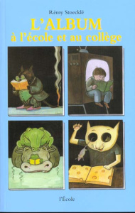 L'album à l'école et au collège - Stoeckle Rémy
