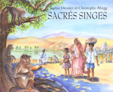 Sacrés singes - Abegg Christophe ; Dressler Sophie