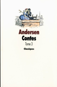 Contes. Tome 3 - Andersen Hans Christian ; Pedersen Vilhelm ; Froli