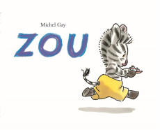 Zou : Zou - Gay Michel