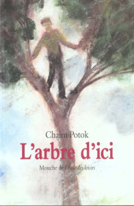 L'arbre d'ici - Potok Chaïm