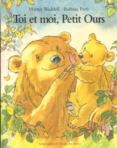 Toi et moi, Petit Ours - Firth Barbara ; Waddell Martin