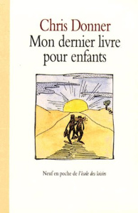 Mon dernier livre pour enfants - Donner Christophe