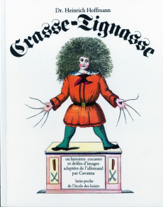 Crasse-Tignasse - Hoffmann Heinrich ; Cavanna François