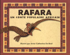 RAFARA - UN CONTE POPULAIRE AFRICAIN - DE BOEL A-C.