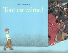 Tout est calme ! - Pommaux Yvan