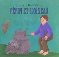 Pépin et l'oiseau - Dalrymple Jennifer