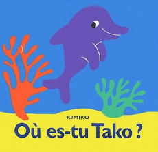 Où es-tu Tako ? Livre de bain - KIMIKO
