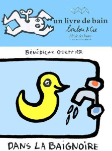 Dans la baignoire. Livre de bain - Guettier Bénédicte