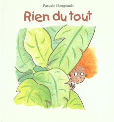 Rien du tout - Bougeault Pascale