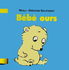 Bébé ours - NADJA/SOLOTAREFF