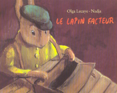 Le lapin facteur - Lecaye Olga