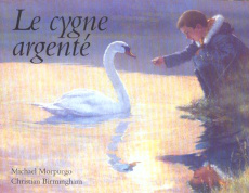 Le cygne argenté - Birmingham Christian ; Morpurgo Michael