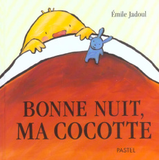Bonne nuit, ma cocotte - Jadoul Emile