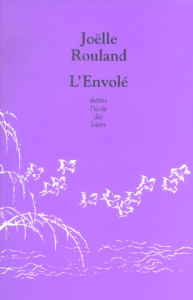 L'Envolé - Rouland Joëlle