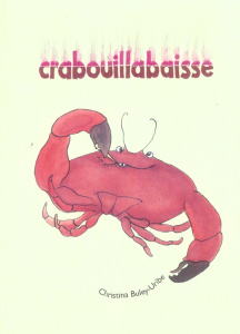 Crabouillabaisse - Buley-Uribe Christina