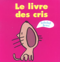 Le livre des cris - Bravi Soledad