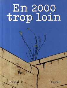 En deux mille trop loin - RASCAL