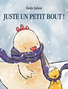 Juste un petit bout ! - Jadoul Emile