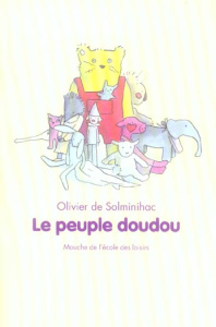 Le peuple doudou - Solminihac Olivier de ; Poussier Audrey